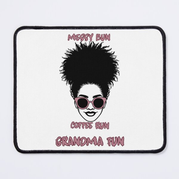 Item preview, Messy Bun/Coffee Run: Grandma Fun designed and sold by Divine Boutique.