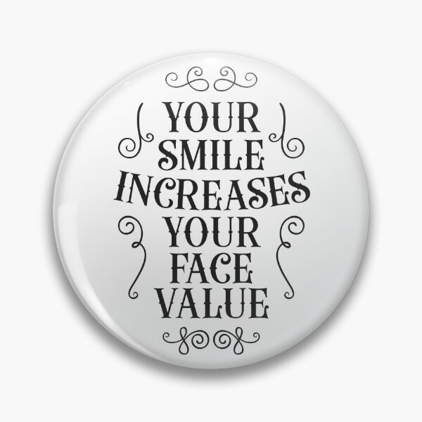 Item preview, Your Smile Increases Your Face Value  designed and sold by Vector-Artist.