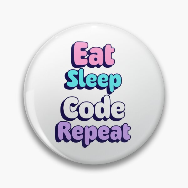 Item preview, Eat Sleep Code Repeat – Funny Programmer Developer Coding Design designed and sold by Ani-24.