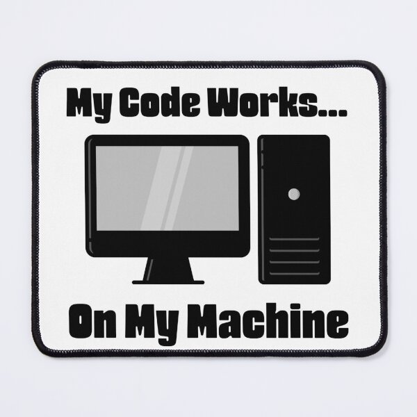 Item preview, My Code Works On My Machine – Funny Programmer Computer Design for Developers designed and sold by Ani-24.
