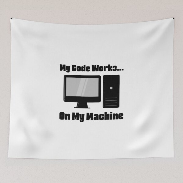 Item preview, My Code Works On My Machine – Funny Programmer Computer Design for Developers designed and sold by Ani-24.