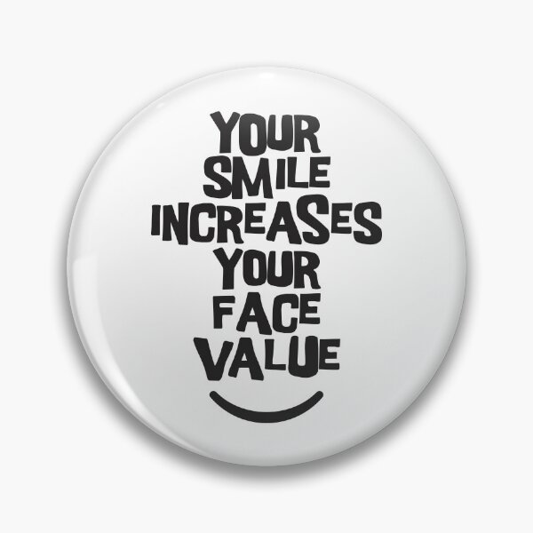 Item preview, Your Smile Increases Your Face Value 3 designed and sold by Vector-Artist.