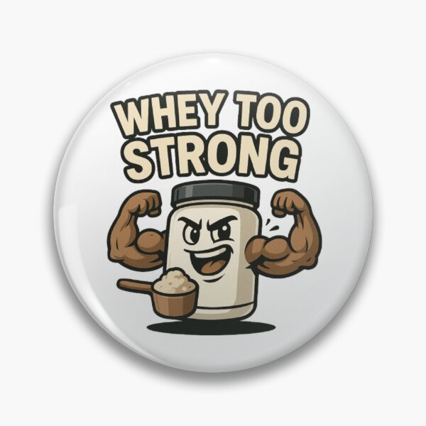 Item preview, WHEY TOO STRONG!! designed and sold by Slvdrxx.
