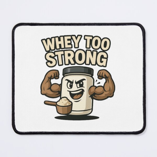 Item preview, WHEY TOO STRONG!! designed and sold by Slvdrxx.
