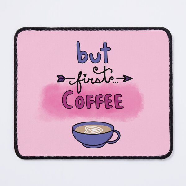 Item preview, But First... Coffee designed and sold by Creative Coincidence.