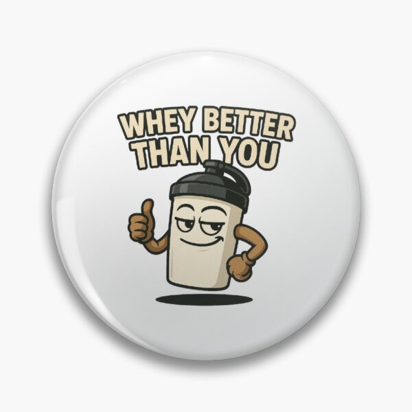 Item preview, WHEY BETTER THAN YOU designed and sold by Slvdrxx.