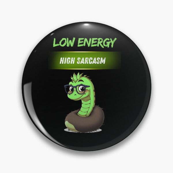 Item preview, Low Energy High Sarcasm – Funny Snake Quote designed and sold by Red White Blue Studio.