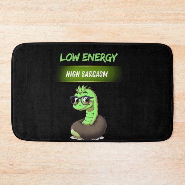 Item preview, Low Energy High Sarcasm – Funny Snake Quote designed and sold by Red White Blue Studio.