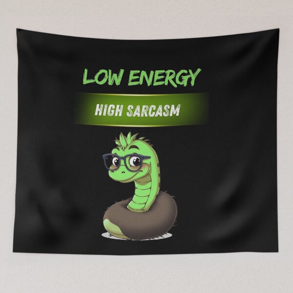 Item preview, Low Energy High Sarcasm – Funny Snake Quote designed and sold by Red White Blue Studio.