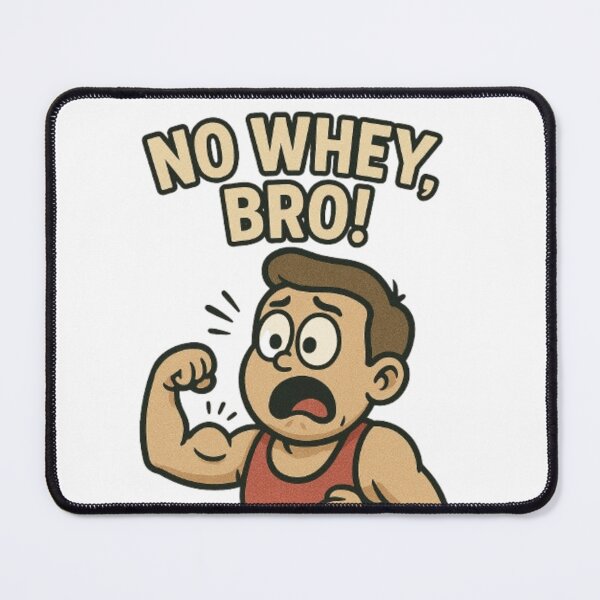 Item preview, NO WHEY, BRO!! designed and sold by Slvdrxx.