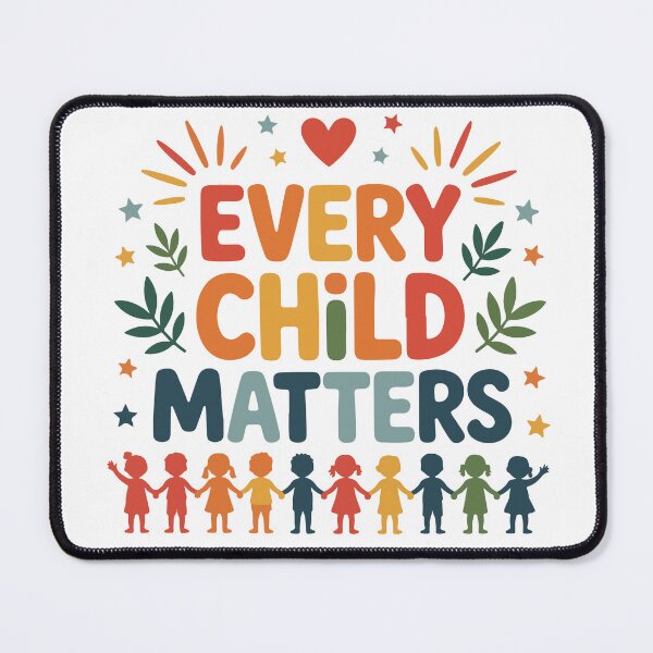 Item preview, EVERY EVERY CHILD MATTERS designed and sold by OB-Store.