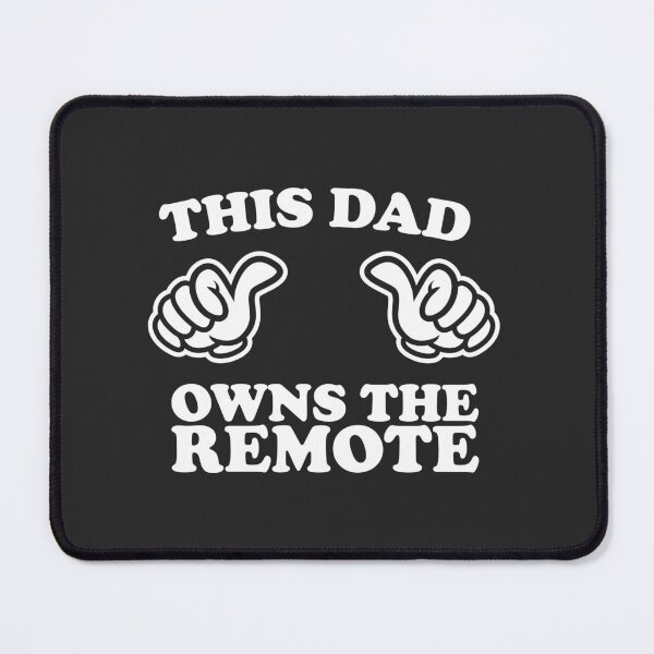 Item preview, This Dad Owns The Remote designed and sold by shitpostee.