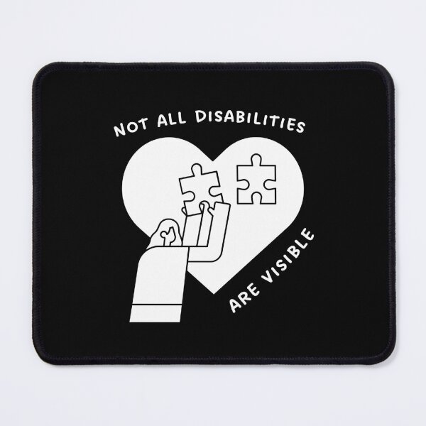 Item preview, Not all disabilities are visible. black & white designed and sold by Shanyacreates.
