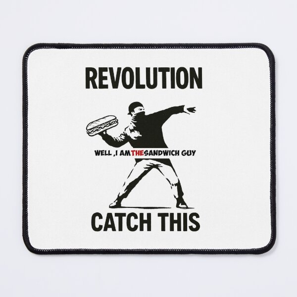 Item preview, Revolution Catch This Street Art Sandwich Meme designed and sold by GracefulPODshop.