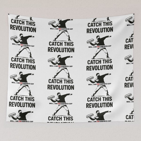 Item preview, Revolution Catch This Street Art Sandwich Meme designed and sold by GracefulPODshop.