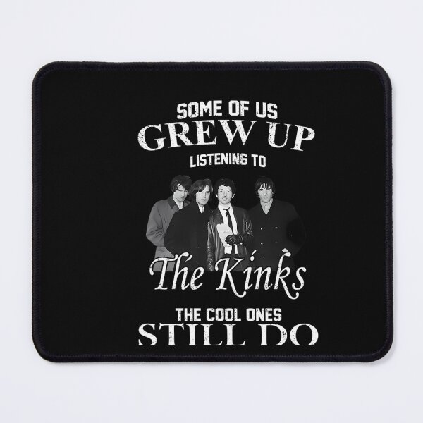 Item preview, Some Of Us G.rew Up Lis.tening To The Kinks The Cool Ones Still Do designed and sold by Damiancross.