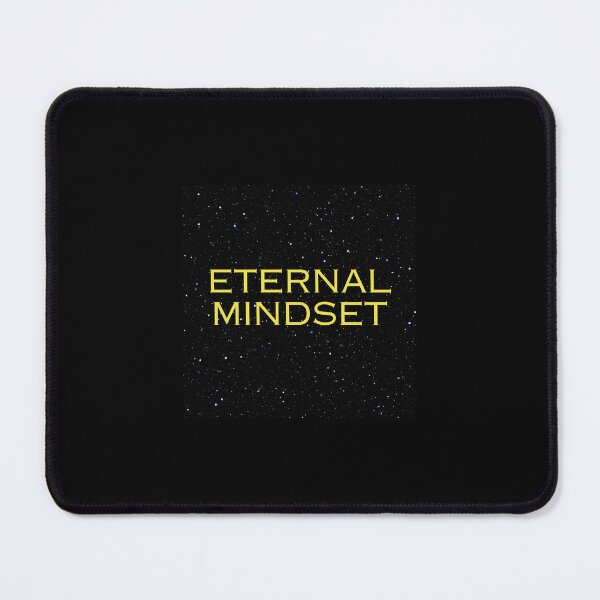 Item preview, Eternal Mindset designed and sold by Undonemadenew.