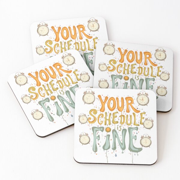 Item preview, Your schedule is fine. designed and sold by zingbing.