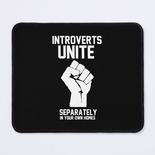 Item preview, Introverts Unite Separately In Your Own Homes designed and sold by OtiliaSchulist.