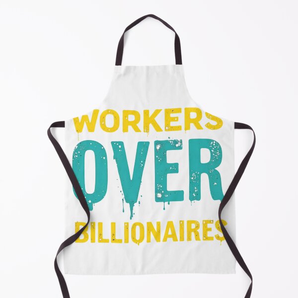 Item preview, Workers Over Billionaires – Bold Activist Statement designed and sold by Nest & Thread.