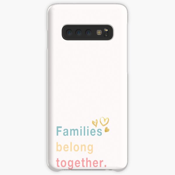 Families Belong Together Samsung Galaxy Snap Case