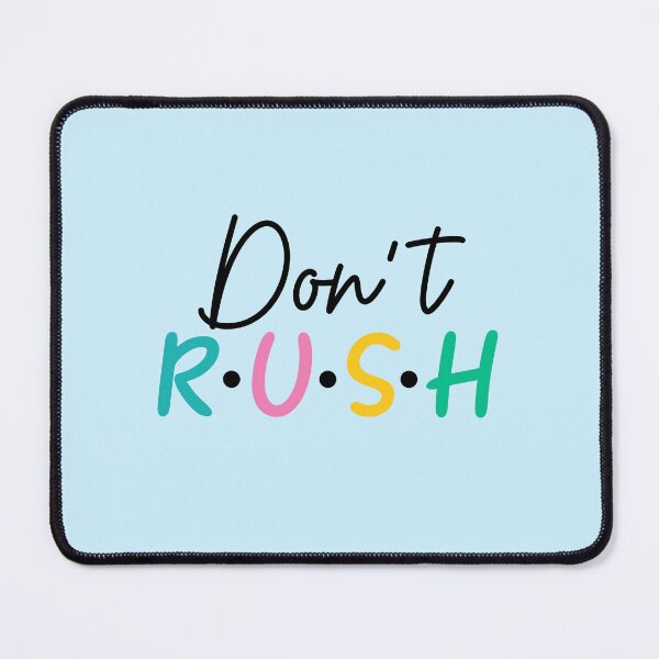Item preview, Don't RUSH designed and sold by ChemicalXShop.