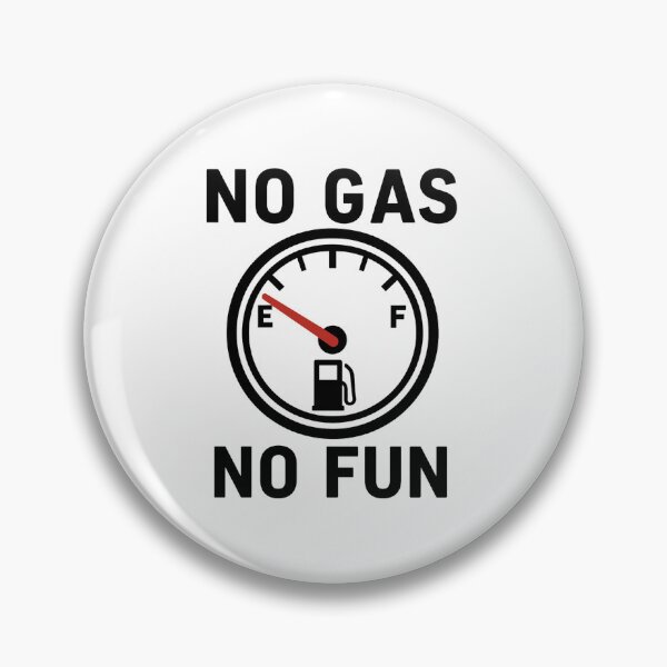 Item preview, No Gas No Fun – Funny Fuel Gauge Car Enthusiast Design designed and sold by fjurcev.