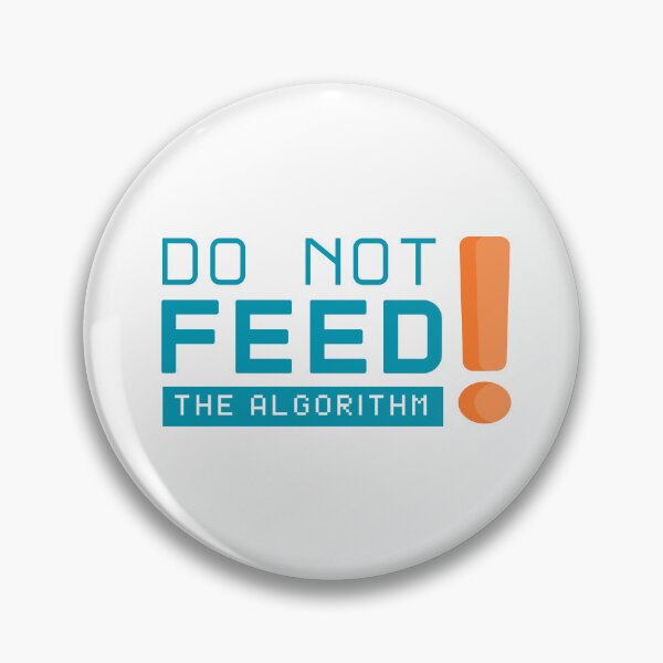 Item preview, Don’t feed the algorithm – internet humor designed and sold by CleanDecor.