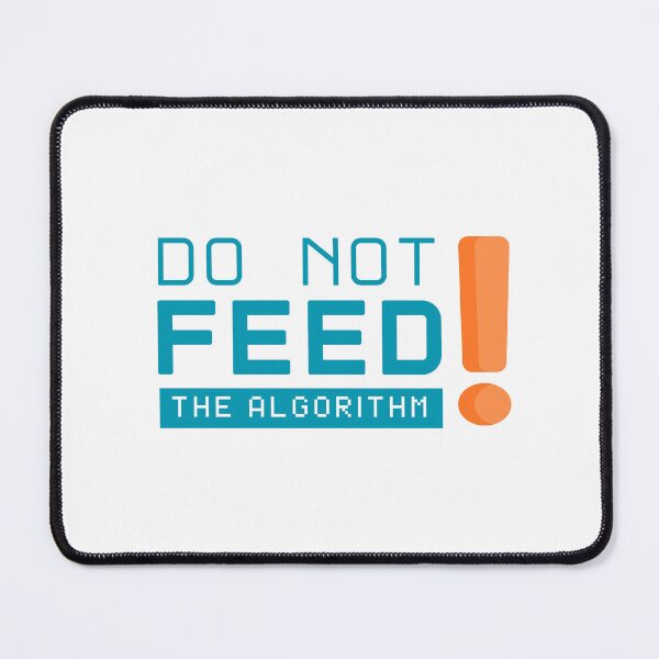 Item preview, Don’t feed the algorithm – internet humor designed and sold by CleanDecor.