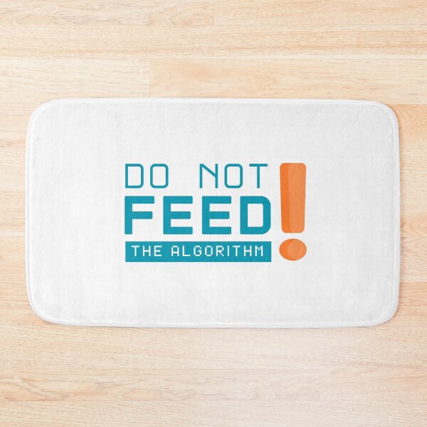 Item preview, Don’t feed the algorithm – internet humor designed and sold by CleanDecor.