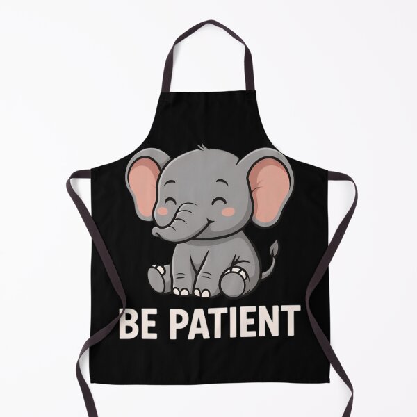 Item preview, Be Patient Cute Baby Elephant designed and sold by Amr Siam.