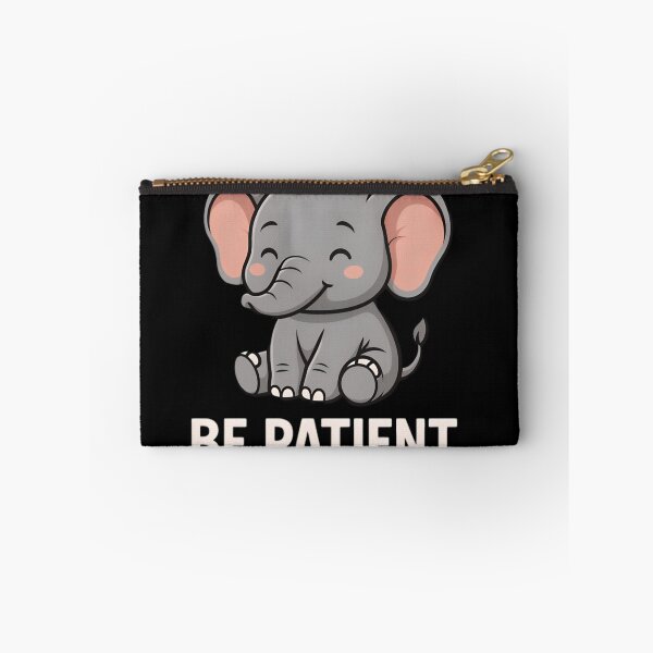 Item preview, Be Patient Cute Baby Elephant designed and sold by Amr Siam.