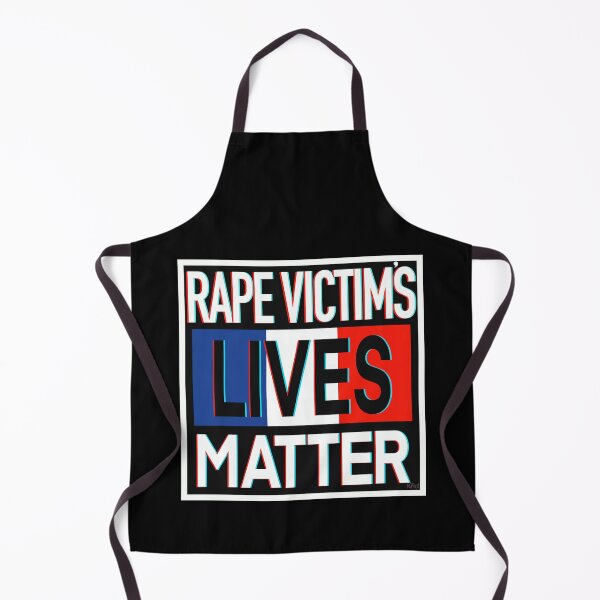 Item preview, Rape Victims Lives Matter - La France - France designed and sold by KateVanFloofno1.