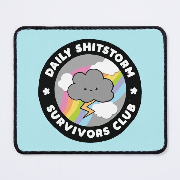 Item preview, Daily Shitstorm Survivors Club Funny Storm Cloud designed and sold by BrownHorse90s.