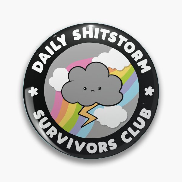 Item preview, Daily Shitstorm Survivors Club Funny Storm Cloud designed and sold by BrownHorse90s.