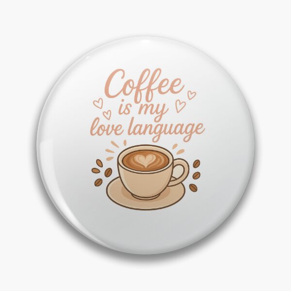 Item preview, Coffee is My Love Language – Cute Coffee Design designed and sold by jimnicklaus.