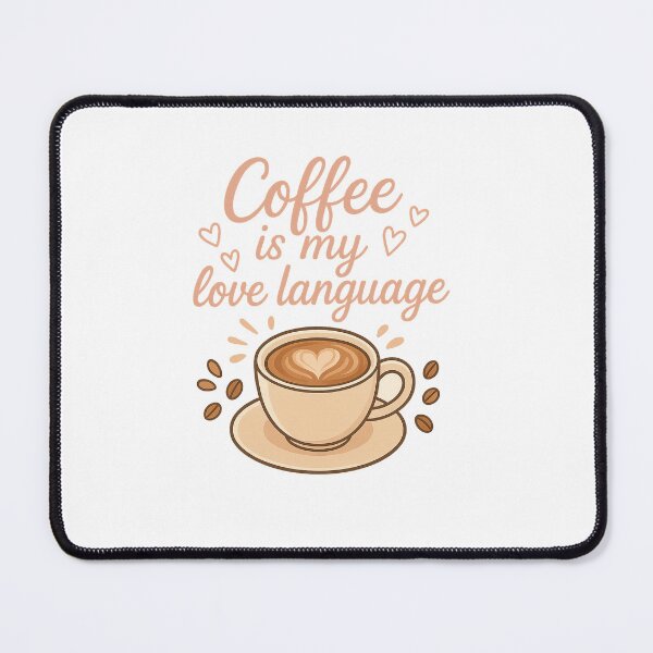 Item preview, Coffee is My Love Language – Cute Coffee Design designed and sold by jimnicklaus.