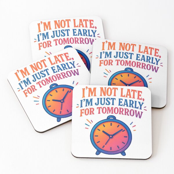 Item preview, early on time, always late, alarm clock, watches designed and sold by TrueArtVibes.