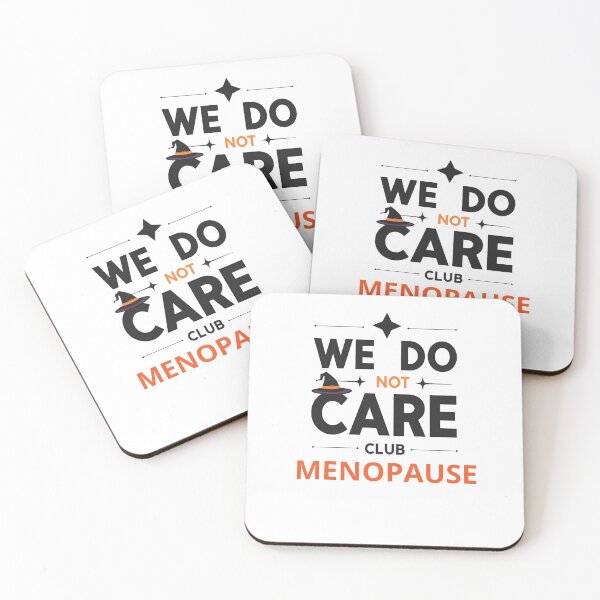 Item preview, We Do Not Care Club  menopause. designed and sold by zingbing.