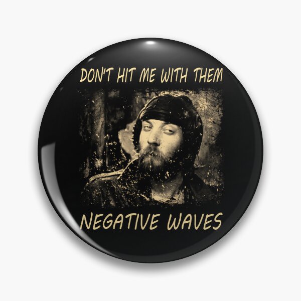 Item preview, Kelly'S Heroes Band Nashville Don't Hit Me With Them Negative Waves designed and sold by regularlysit.