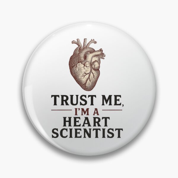 Item preview, Trust me I'm a heart scientist designed and sold by NovivoPrints.