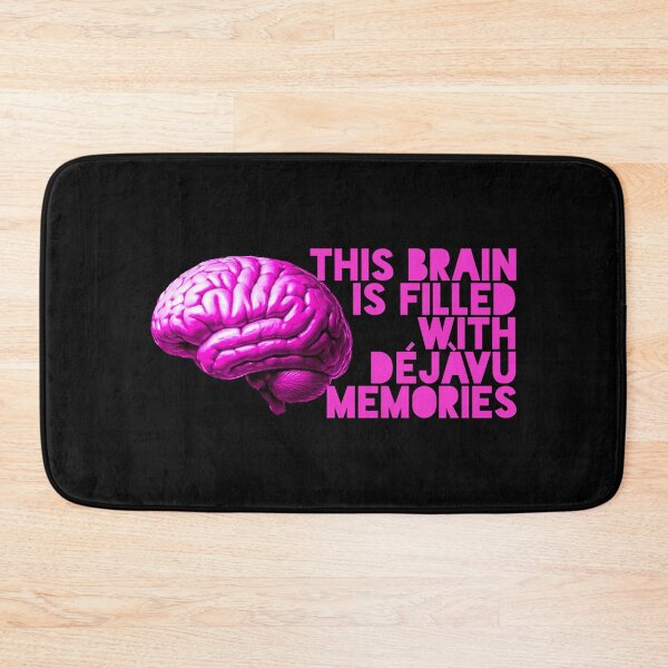 Item preview, This Brain is Filled with Déjà Vu Memories designed and sold by ezcreate.media.