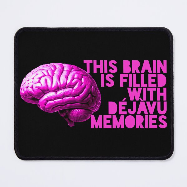 Aperçu de l'œuvre Ce cerveau est rempli de souvenirs déjà vus créée et vendue par ezcreate.media.