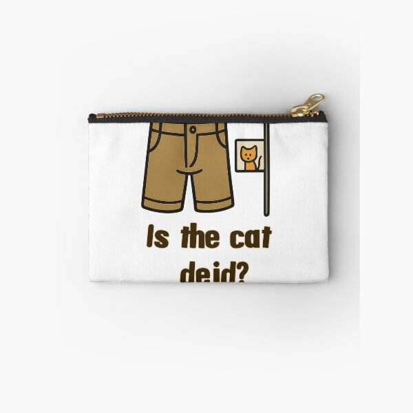 Item preview, Is the Cat Deid? – Funny Scottish Saying | Short Trousers Humour designed and sold by EdgyEdgeArt.