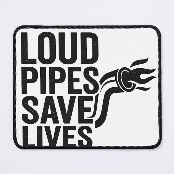 Item preview, Loud Pipes Save Lives – Funny Car & Motorcycle Enthusiast Design designed and sold by fjurcev.