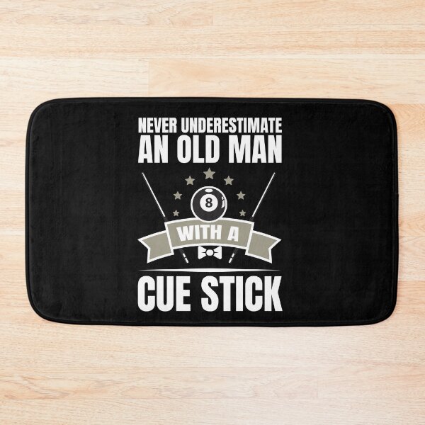 Item preview, Billiard Never Underestimate an Old Man with A Cue Stick designed and sold by SakuraPxl.