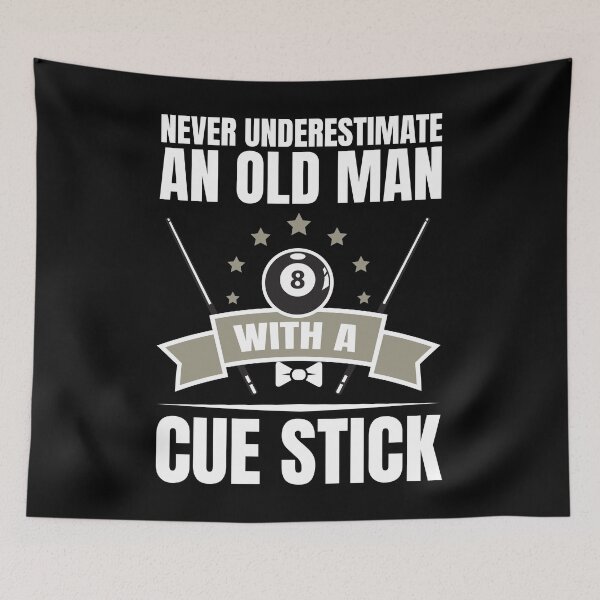 Item preview, Billiard Never Underestimate an Old Man with A Cue Stick designed and sold by SakuraPxl.