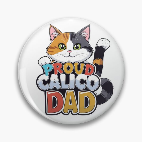 Item preview, Proud Calico Dad designed and sold by KraftyKandice.