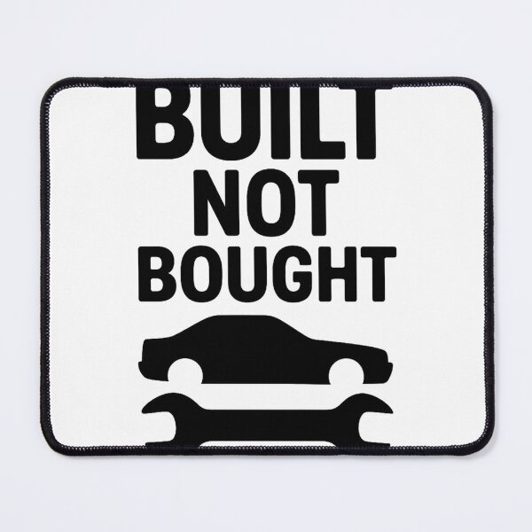 Item preview, Built Not Bought – Car Enthusiast Mechanic Lifestyle Design designed and sold by fjurcev.