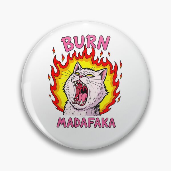 Item preview, screaming cat, cat design, meme, burn madafaka, funnyfits70, Humor, Funny, retro, vintages, funny quotes, animal humor, designed and sold by FunnyFits70.